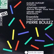 ブーレーズのデュフール、ハーヴェイ、グリゼー/作品集　仏ERATO　3893　LP レコード