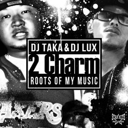 【CD】DJ TAKA&DJ LUX-2Charm-