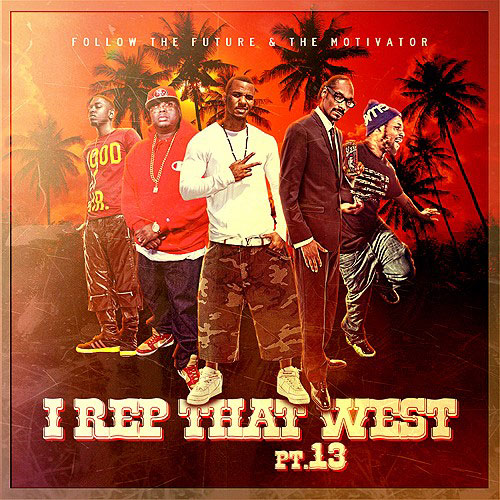 【CD】I Rep That West 13【HIPHOP】【WEST COAST】
