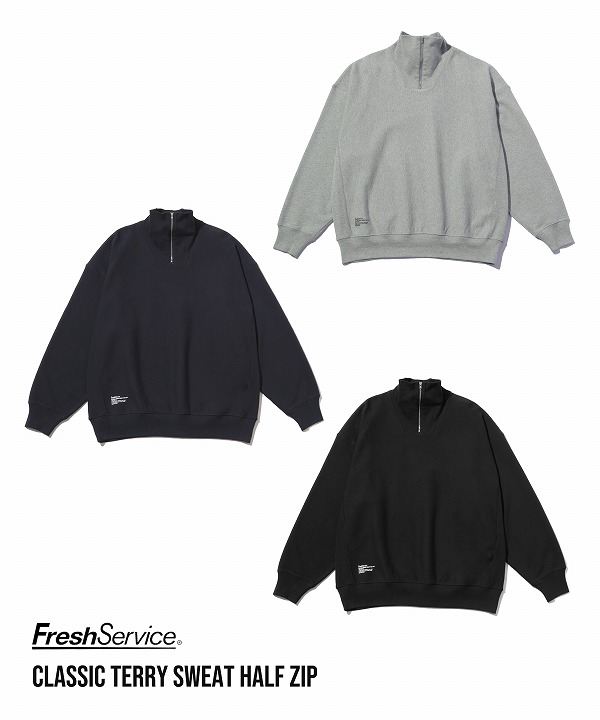 フレッシュサービス/FreshService　 CLASSIC TERRY HALF ZIP（全3色）