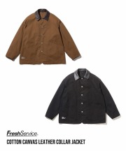 フレッシュサービス/FreshService　COTTON CANVAS LEATHER COLLAR WORK JACKET（全2色）