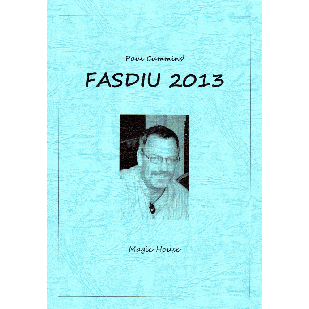 Paul Cummins' Fasdiu 2013 （ポール・カミンスズ・ファシデュー2013）