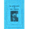 ザ・レクチャー・ノーツ・オブ・テッド・レスリー （The Lecture Notes of Ted Lesley）