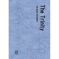 ザ・トリニティー 02 （The Trinity 02）