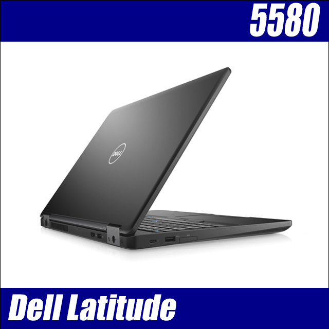 Dell Latitude 5580 メモリ16GB 新品SSD512GB Windows10 コアi7-7600U(2.80GHz)搭載  テンキー付きキーボード WEBカメラ Bluetooth 無線LAN WPS Office付き フルHD液晶15.6型 デル ラチチュード  中古ノートパソコン