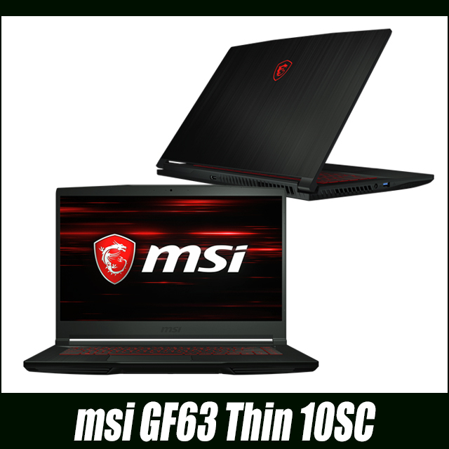 MSI ゲーミングノートPC GF63Thin10SC-043JP エムエスアイコンピュータージャパン | エムエスアイ