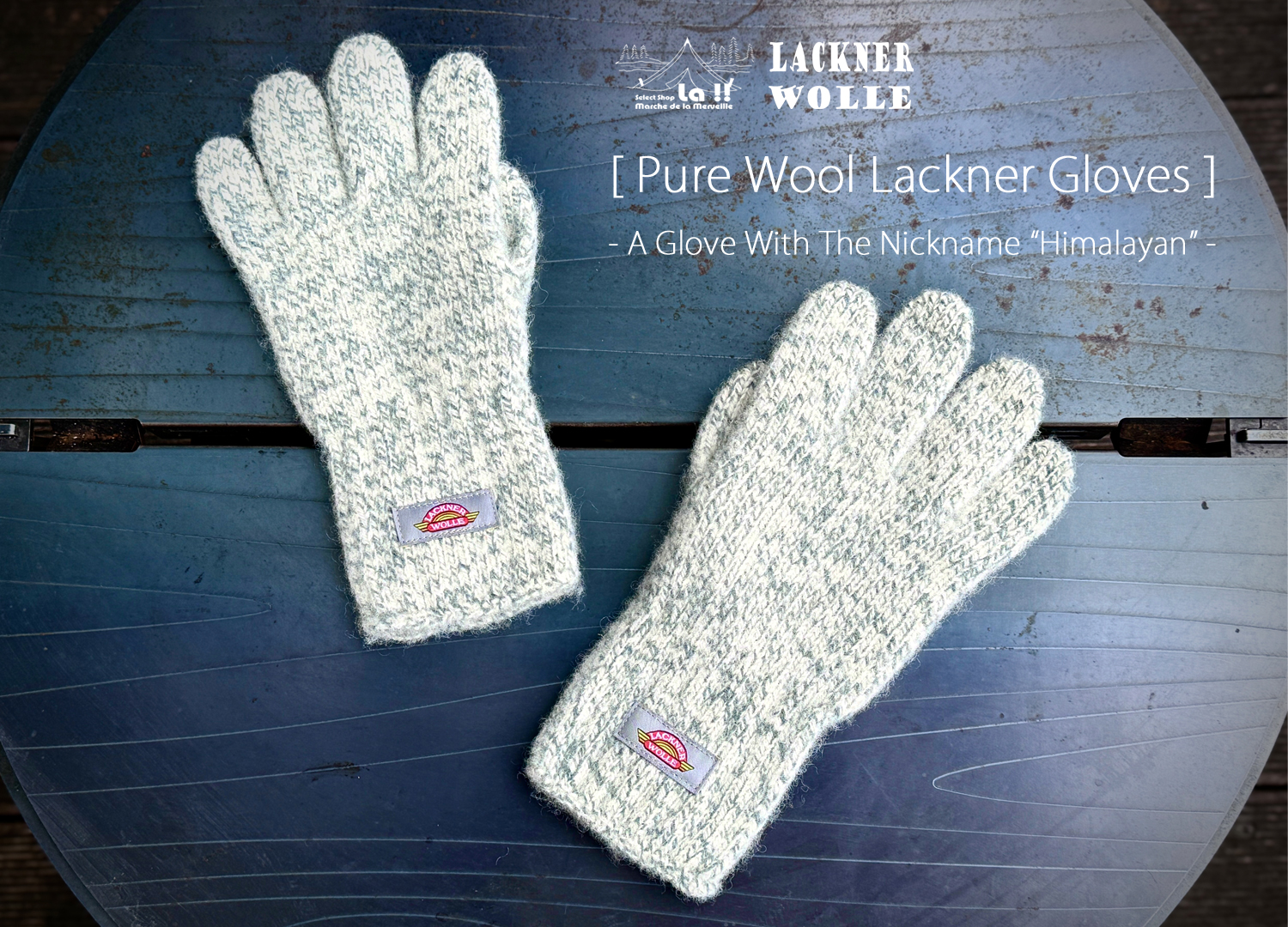 【 Lackner Wolle / ラックナーヴォーレ 】 Pure Wool Gloves / ピュアウールグローブ / ヒマラヤンと呼ばれたウールグローブ