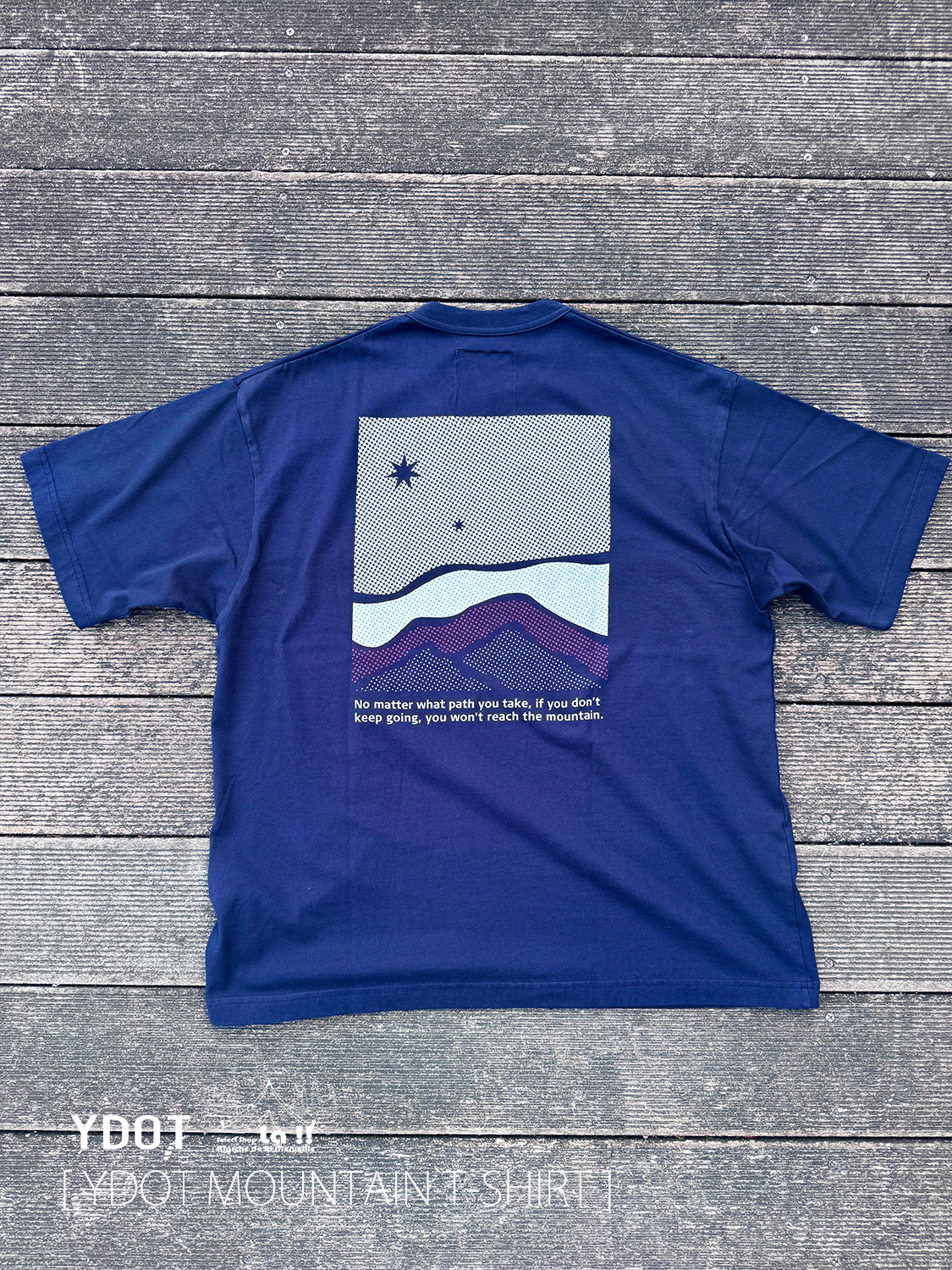 【 YDOT / ワイドット 】MOUNTAIN T SHIRT / マウンテンTシャツ / 人生について教えてくれるありがたいTシャツ