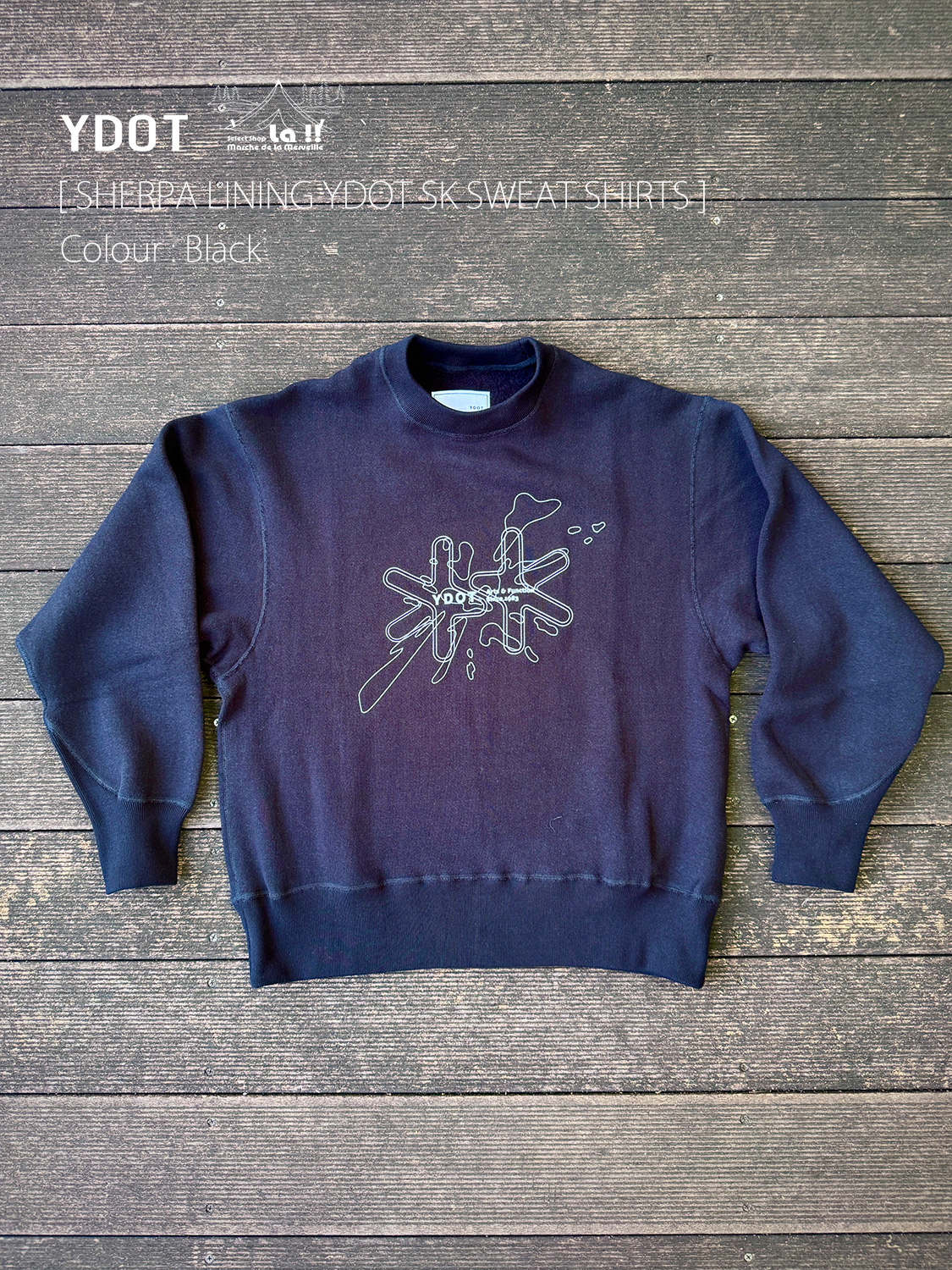 【 YDOT / ワイドット 】SHERPA LINING YDOT SK SWEAT SHIRTS / シェルパ ライニング SK スウェットシャツ