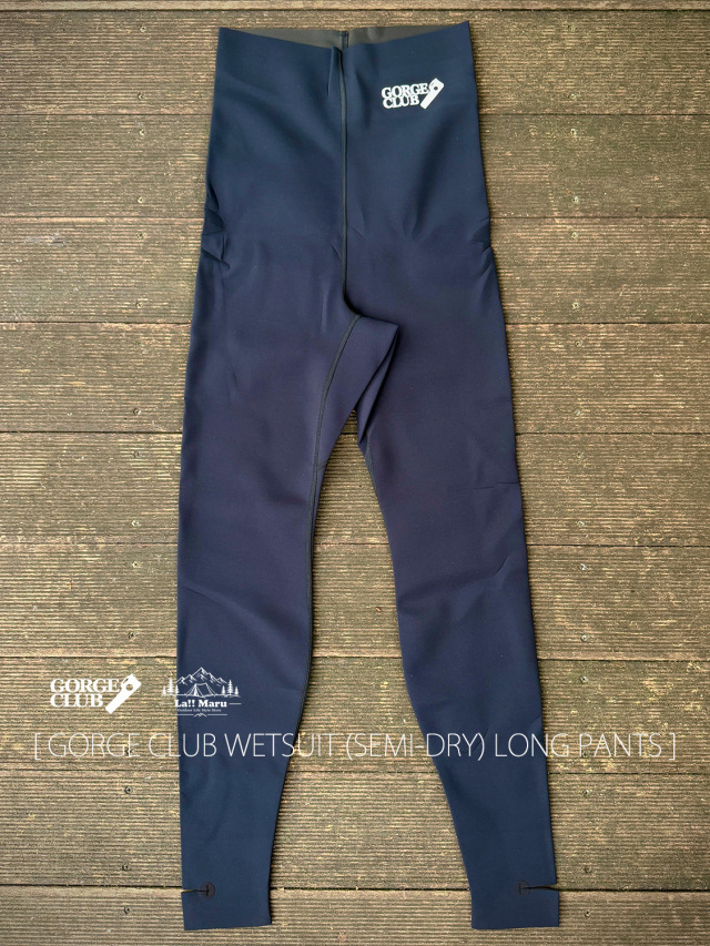 【 GORGE CLUB / ゴルジュクラブ 】UL. WETSUIT ( SEMI-DRY )LONG PANTS / ウルトラライト ウェットスーツ(セミドライ)ロングパンツ / 超軽量、厚さ、わずか1mm。 それでいて、驚くほど温かい。