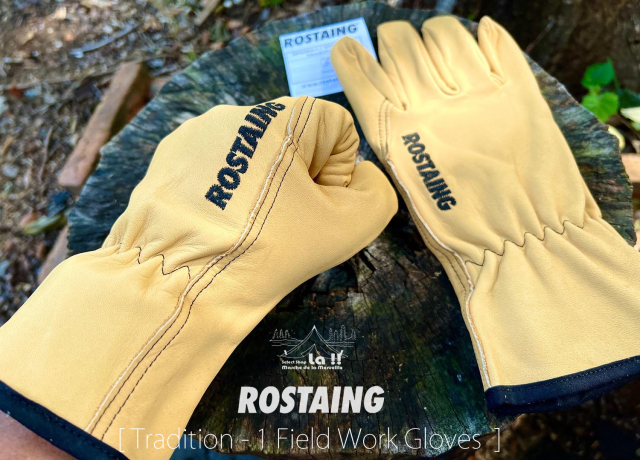 Rostaing Gloves 】ロスタングローブ Tradition-1 Field Work Gloves