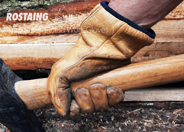 Rostaing Gloves 】ロスタングローブ Tradition-1 Field Work Gloves