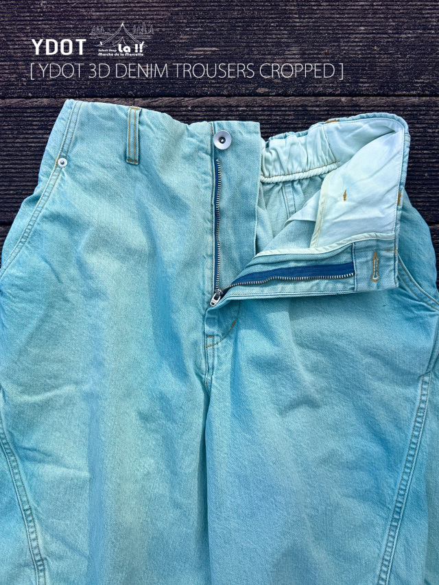 YDOT / ワイドット 】3D DENIM TROUSERS CROPPED / 3D トラウザーズ