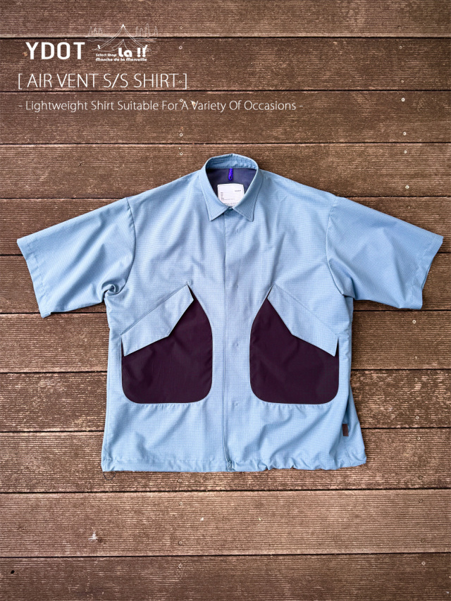 【 YDOT / ワイドット 】AIR VENT S/S SHIRT / エアーベント ショートスリーブシャツ