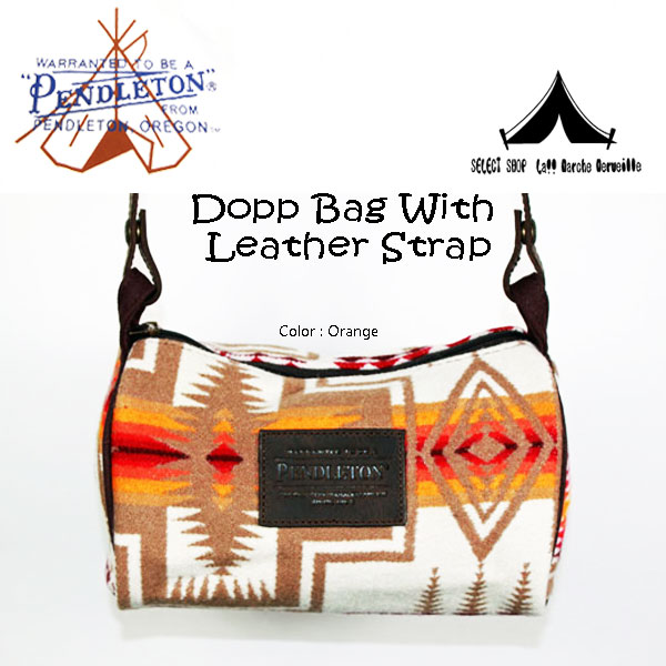 Pendleton Woolen Mills 】 ペンドルトン Dopp Bag With Leather Strap