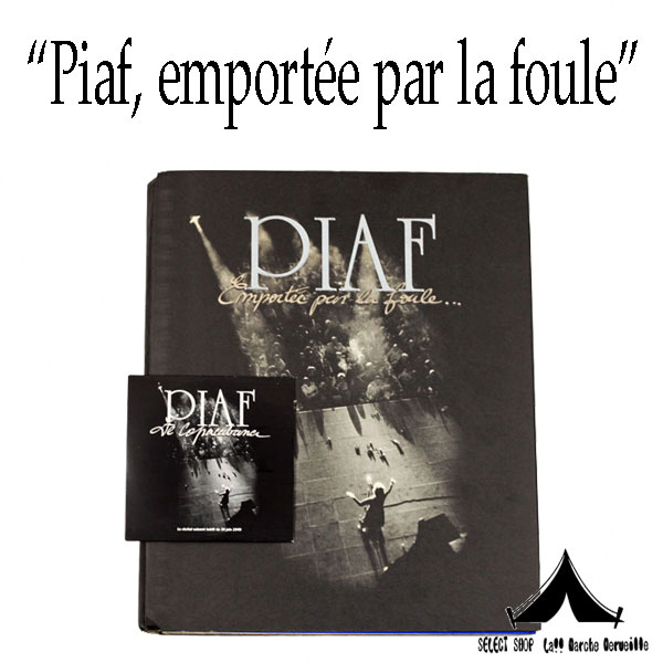 能登地震寄付　Piaf, emportée エディット・ピアフCD付 PIAF、EMPORTEE PAR LA FOULE 】デッドストック エディット・ピアフ