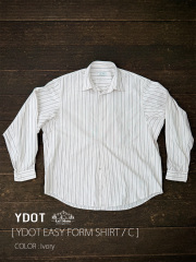 【 YDOT / ワイドット 】EASY FORM SHIRT /C / イージーフォームシャツ ストライプ / 怠け者の為のシャツ