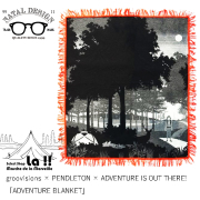 【 Natal Design × Groovisions × Pendleton 】ネイタルデザイン&グルーヴィジョンズ＆ペンドルトン スペシャルコラボ・ブランケット