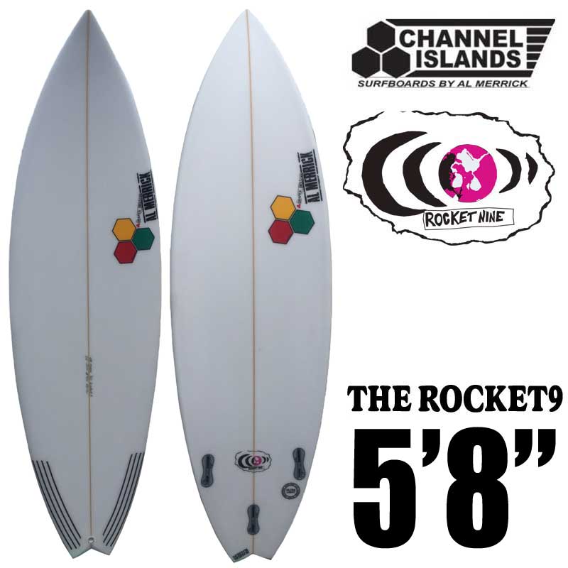 ショートボード　CHANNEL ISLANDS　チャネルアイランズ　THE ROCKET9  5'8 ロケット9◆PUサーフボード