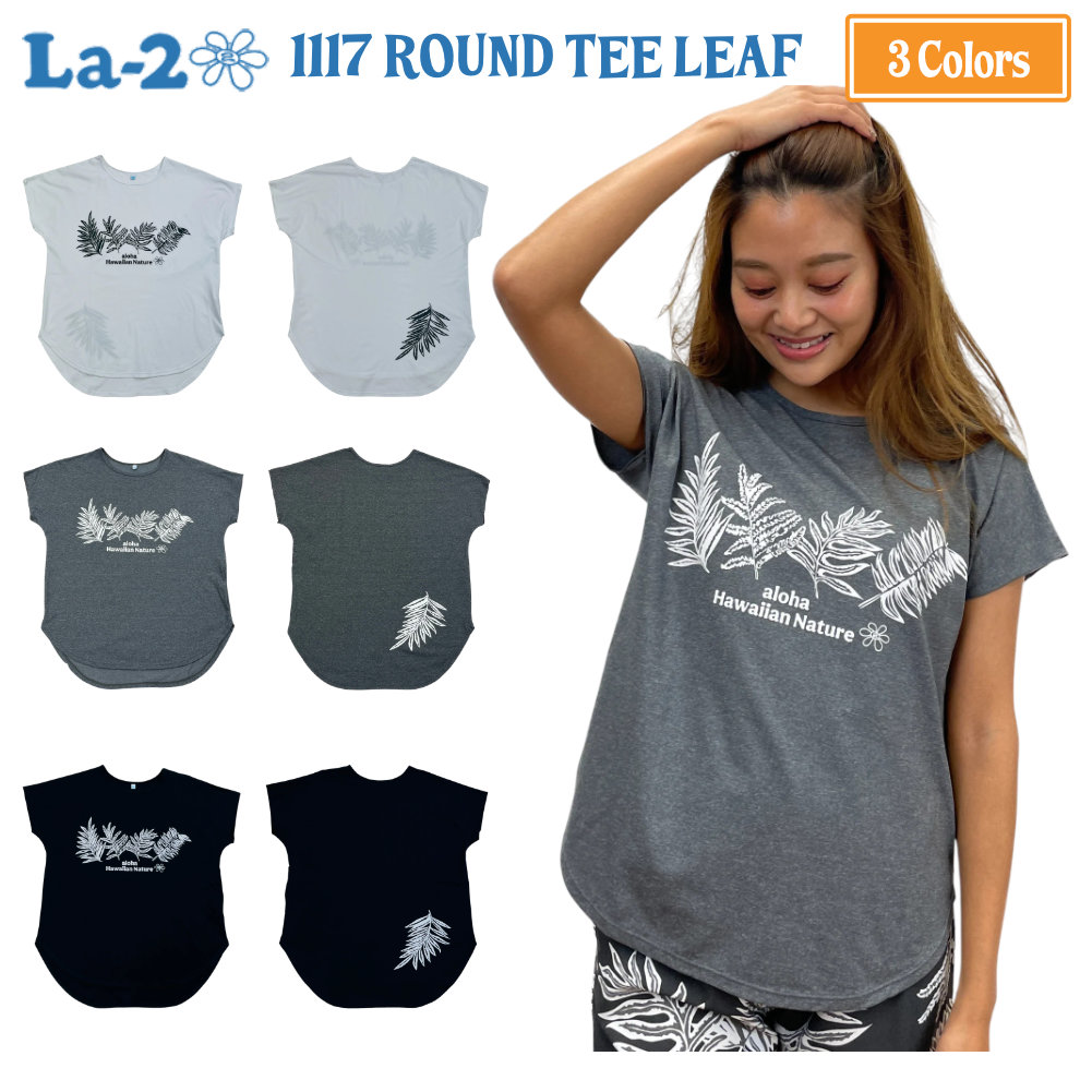 La-2 ラドゥ Tシャツ トップス 1117 ROUND TEE LEAF