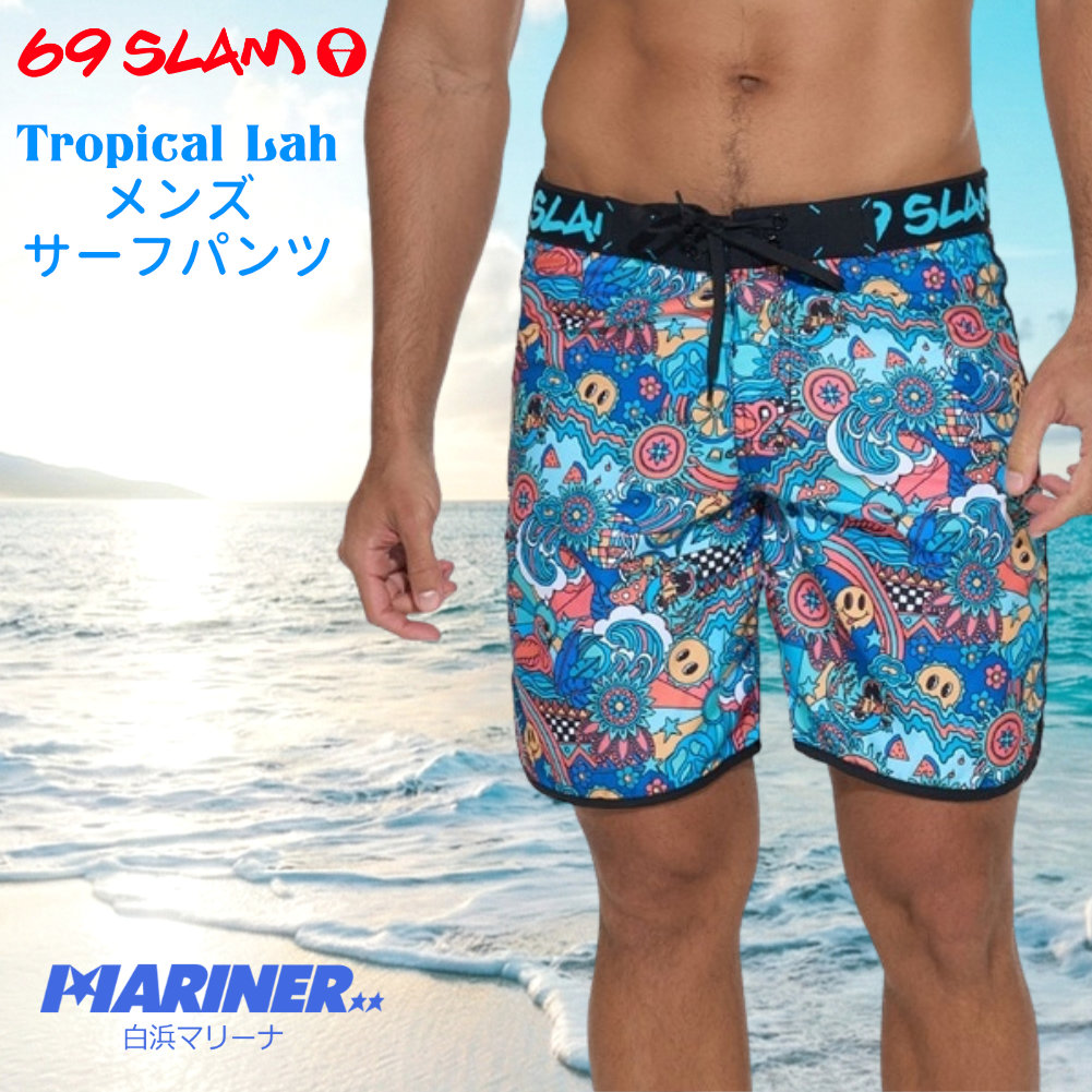 69slam メンズ ボードショーツ ミディアム丈 TROPICAL LAH