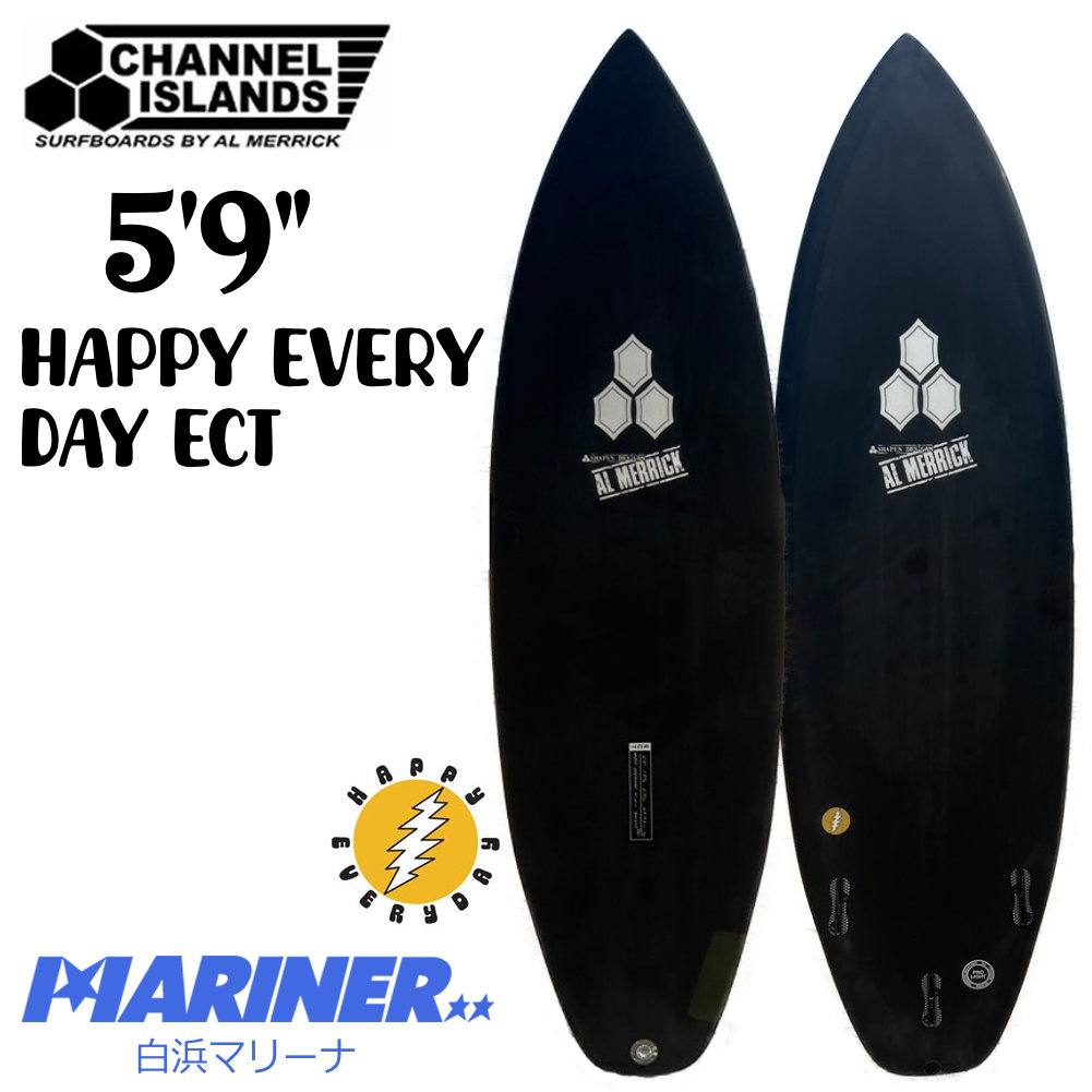 チャンネルアイランド ハッピーエブリデイ  イーシーティー 5'9 サーフボード CHANNEL ISLANDS HAPPY EVERYDAY ECT
