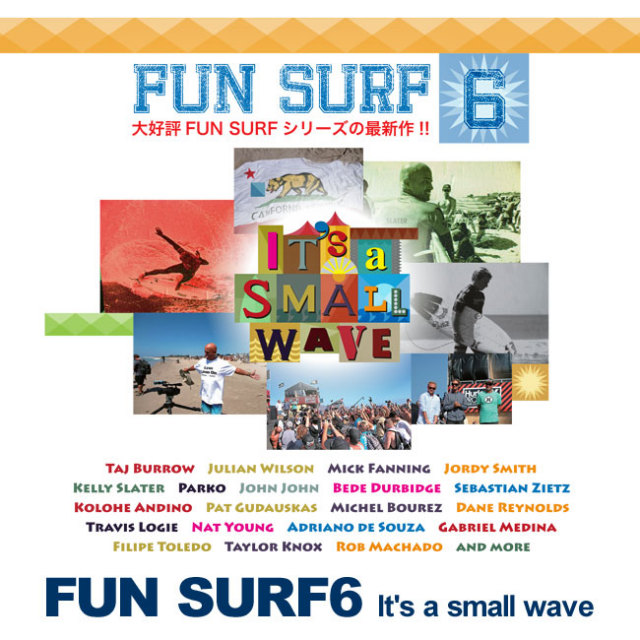 FUN SURF6 ファンサーフ6 It's a small wave /サーフィンDVD