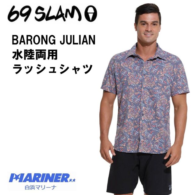 69slam ラッシュガード シャツ メンズ BARONG JULIAN