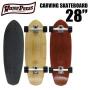 ウッディープレスカービングスケートボード 28インチ　WOODY PRESS　CARVING SKATEBOARD　28/SK8 サーフスケート サーフィン