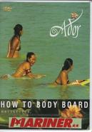 Ador HOW TO BODYBOARD / ボディーボードDVD