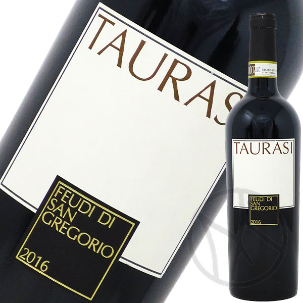 フェウディ・ディ・サン・グレゴリオ タウラージ 2016 750ml