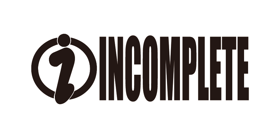 INCOMPLETE TOKYO