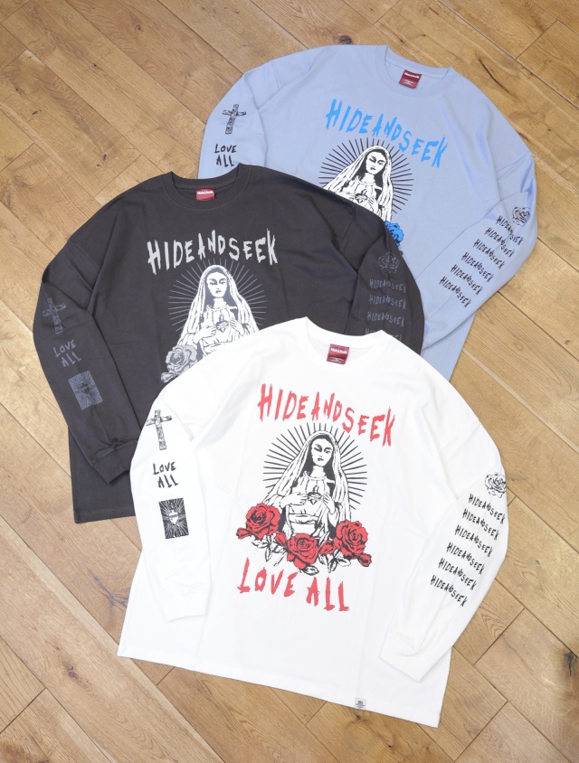 Hide and Seek　「LOVE ALL L/S Tee」　プリントロングスリーブティーシャツ