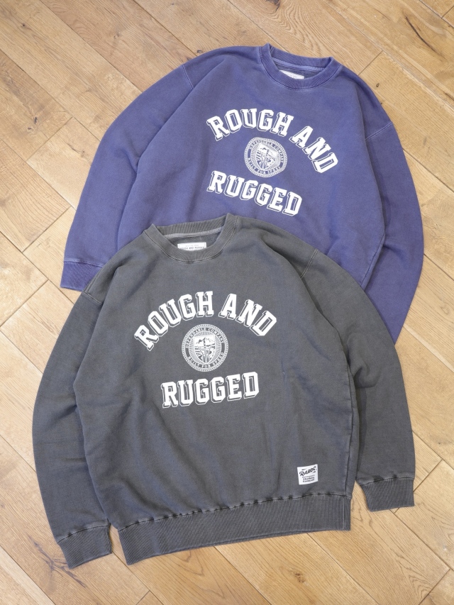 ROUGH AND RUGGED 　「DESIGN CREW02」　ピグメントダイ  クルーネックスウェット