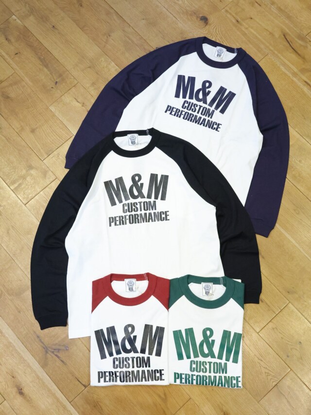 【10月21日 発売！】M&M CUSTOM PERFORMANCE  　「RAGLAN TEE」　ラグラン ロングスリーブティーシャツ