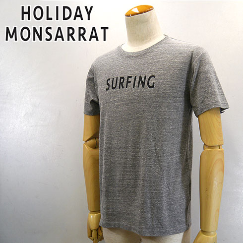 DELICIOUS/HOLIDAY MONSARRAT SURFING Blend Tee / HOLIDAY Blend Tee Men's 【HMB-005/HMB-006】