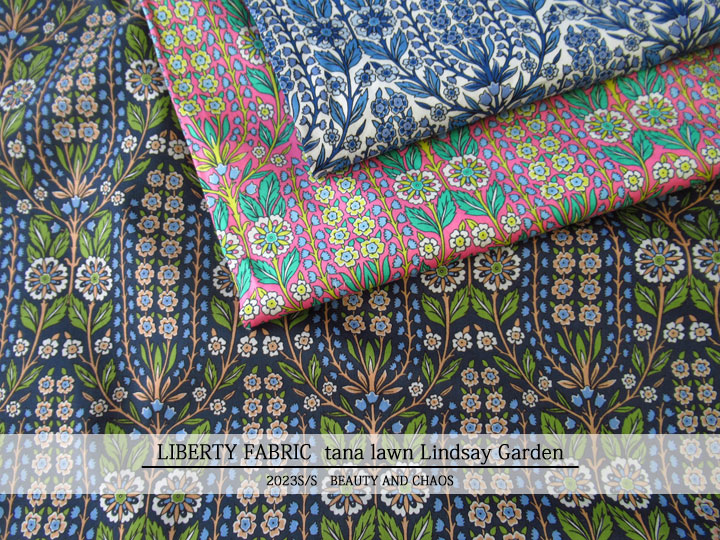 ＬＩＢＥＲＴＹ タナローン ＊２０２３ 春夏柄/BEAUTY AND CHAOS＊≪Lindsay Garden≫(リンジーガーデン)２３-３６３３１３０-２３
