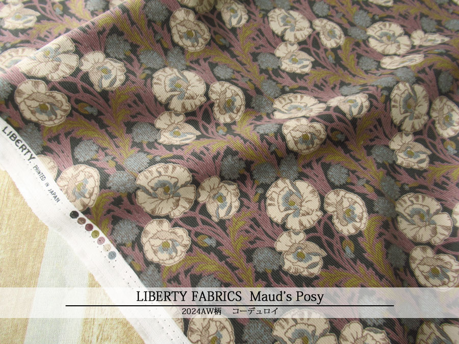 LIBERTY FABRICSコーデュロイ(コール天)＊２０２４ＡＷ＊≪Maud’s Posy≫(モーヅ・ポージー)２４-３６３４２２１Ｓ６３-ＣＧＡ-Ｊ２４Ｂ