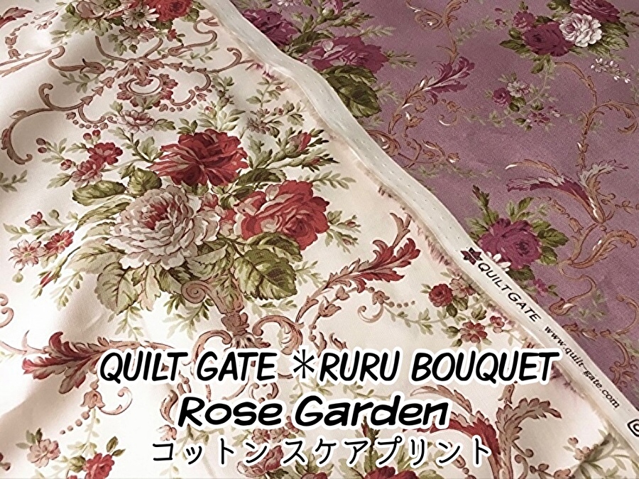 お買い得！【コットン スケアプリント】 QUILT GATE ＊RURU BOUQUET 《Rose Garden》