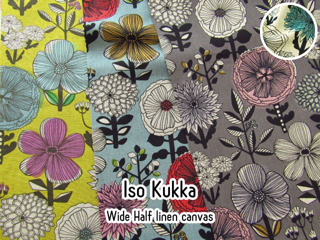 ３回目の再入荷！【ワイド幅ハーフリネンキャンバス】　＊Iso Kukka( イソ クッカ )＊