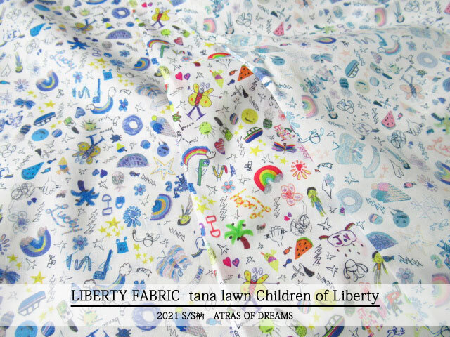 ＬＩＢＥＲＴＹ タナローン ＊２０２１　春夏柄/ATRAS OF DREAMS＊≪Children of Liberty≫(チルドレンオブリバティ)３６３１１３９TDD ２１