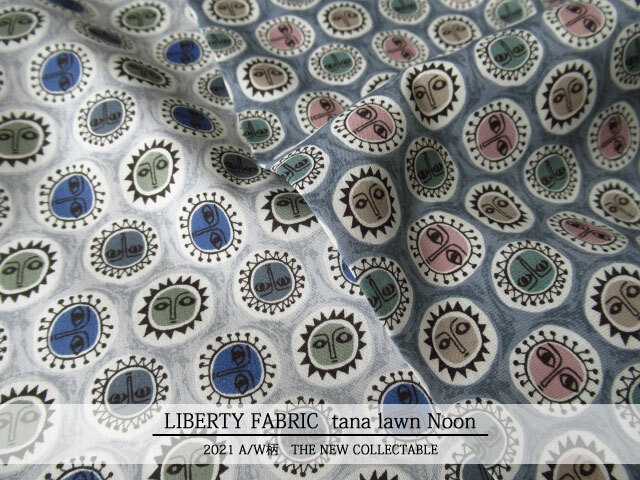 ＬＩＢＥＲＴＹ タナローン ＊２０２１　秋冬柄/THE NEW COLLECTABLE＊≪Noon≫(ヌーン)２１-３６３１２４６２１