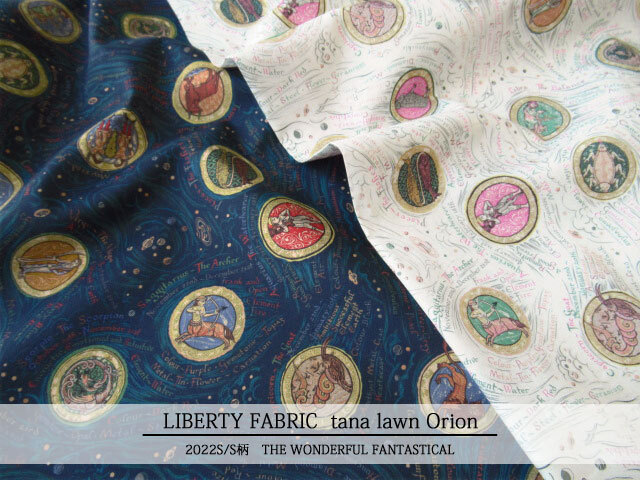 ＬＩＢＥＲＴＹ タナローン ＊２０２２ 春夏柄/THE WONDERFUL FANTASTICAL＊≪Orion≫(オライオン)２２-３６３２１２０-TDD-２２