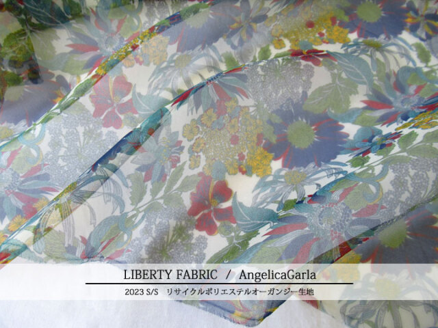 LIBERTY FABRICS リサイクルポリエステルオーガンジー生地 ＊２０２３ 春夏柄＊≪AngelicaGarla≫(アンジェリカガーラ)３６３１０３４-EIE-A