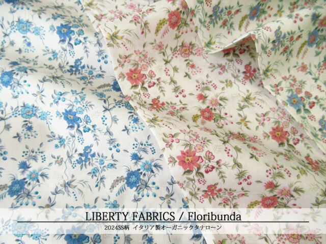 ＬＩＢＥＲＴＹ イタリア製オーガニックタナローン ＊２０２４　春夏柄＊≪Floribunda≫(フロリバンダ)１５７Ｊ９０２-ＴＤＰ