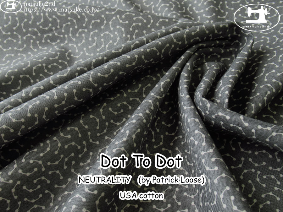 お買い得！【コットン USAプリント】　NEUTRALITY　(by Patrick Loose)　＊　Dot To Dot　チャコール