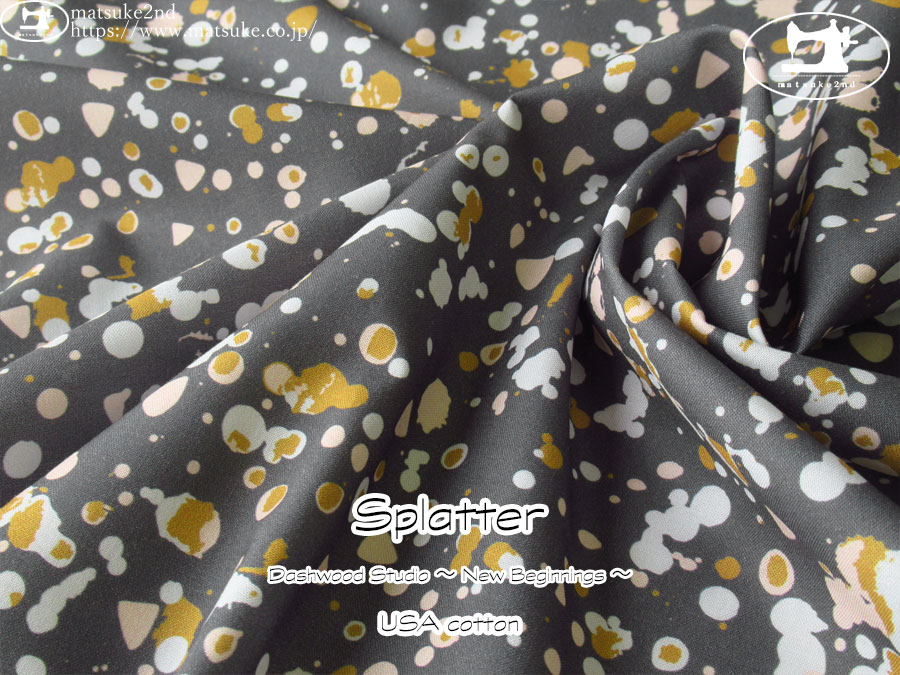 お買い得！【コットン USAプリント】　Dashwood Studio ～ New Beginnings ～　＊　Splatter　チャコール
