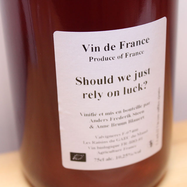 アンダース・フレデリック・スティーン　シュドゥ・ウィ・ジャスト・リライ・オン・ラック（ロゼ微発泡）