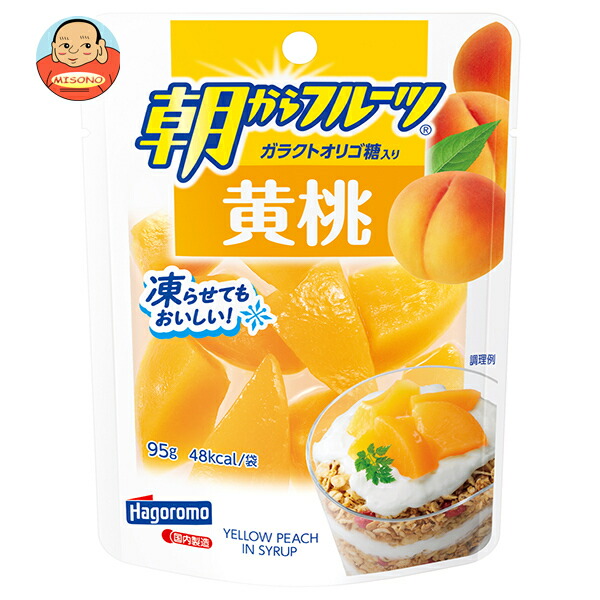 はごろもフーズ 朝からフルーツ 黄桃 95gパウチ×6袋入