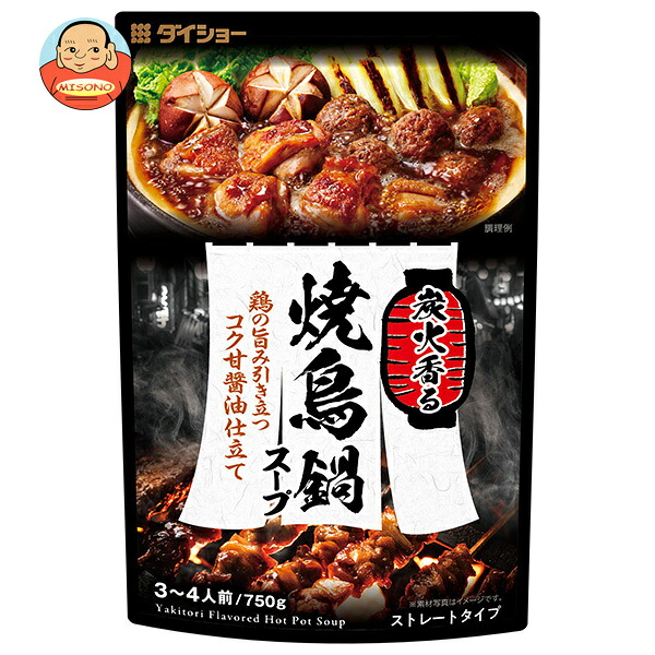 ダイショー 炭火香る 焼鳥鍋スープ 750g×10袋入